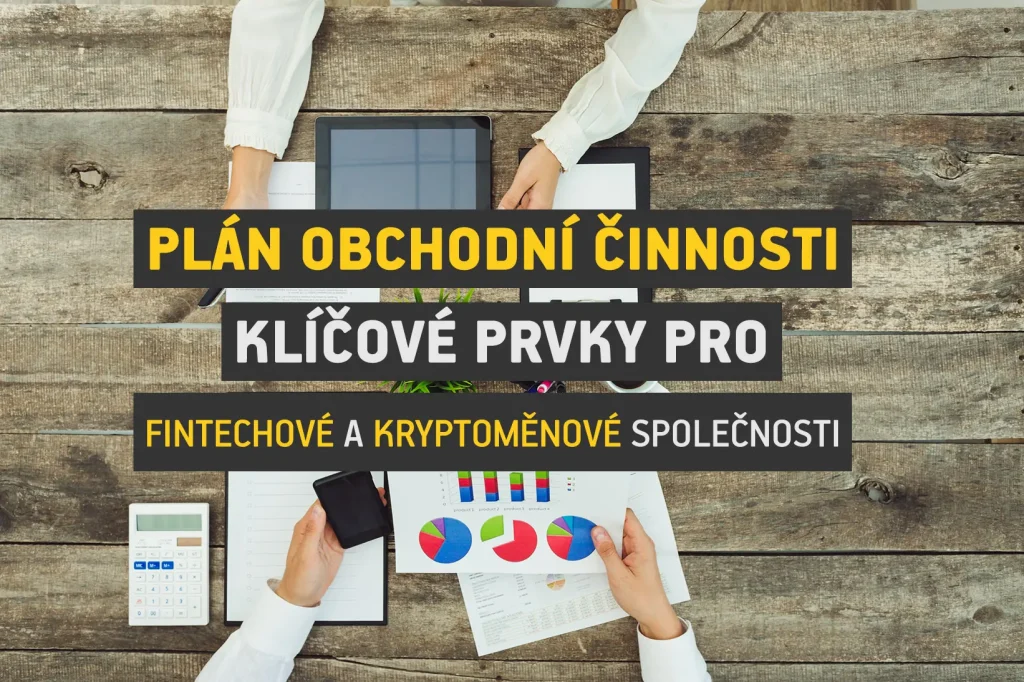 Business Activity Plan pro fintech a krypto společnosti popisující provozní model, služby, řízení rizik, procesy a regulatorní compliance.