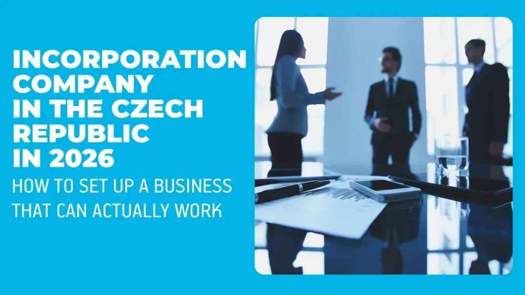 Incorporation company in the Czech Republic in 2026 — illustration of Czech company formation, business setup, banking readiness, VAT planning, and operational launch for foreign founders